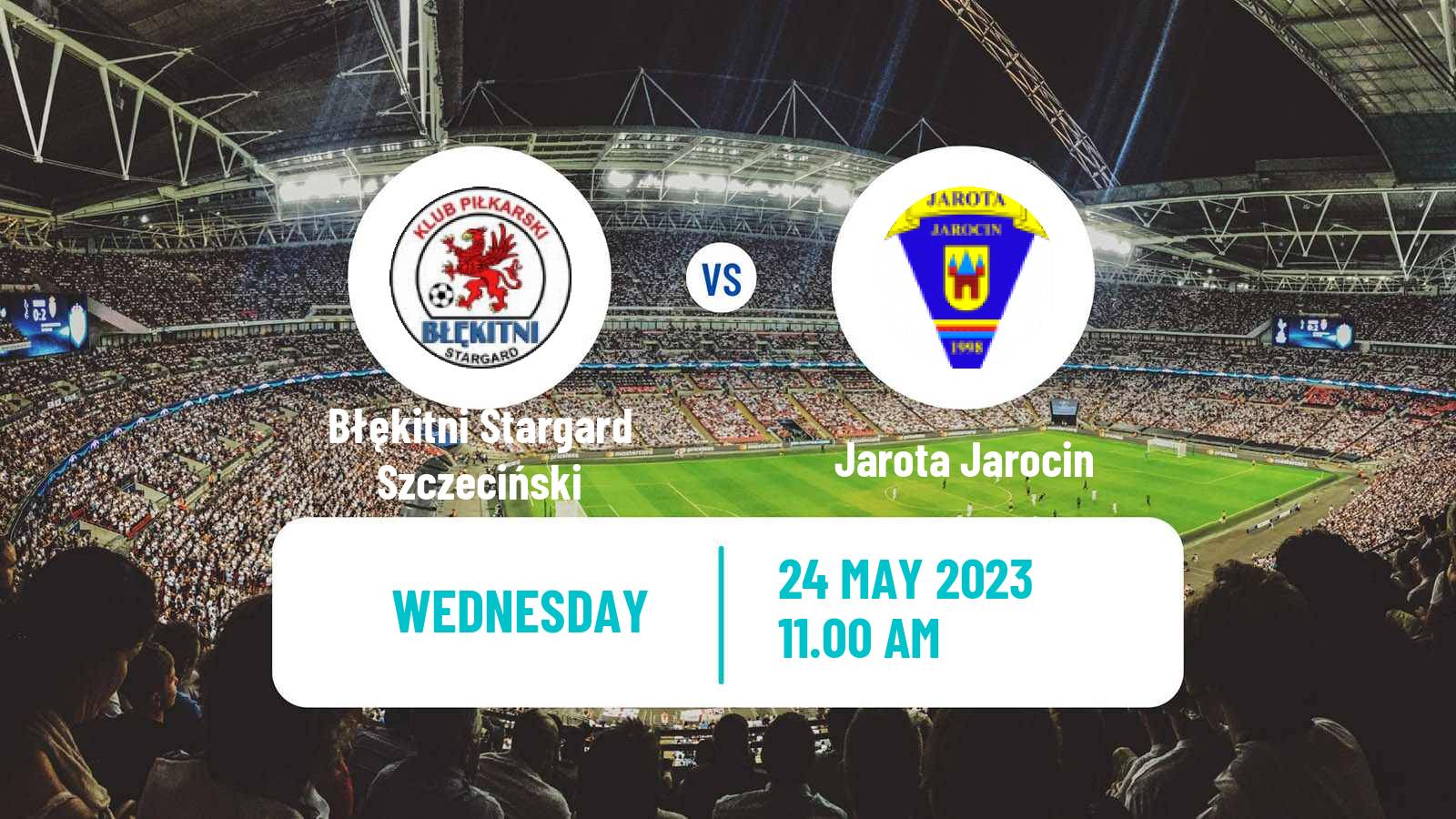 Soccer Polish Division 3 - Group II Błękitni Stargard Szczeciński - Jarota Jarocin