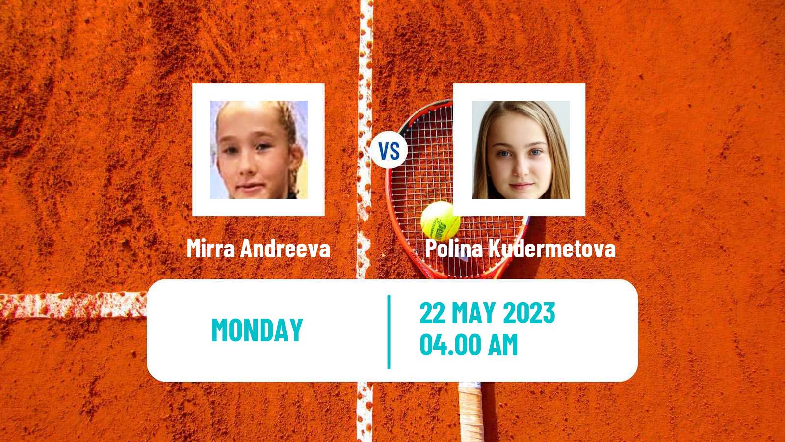 Tennis WTA Roland Garros Mirra Andreeva - Polina Kudermetova