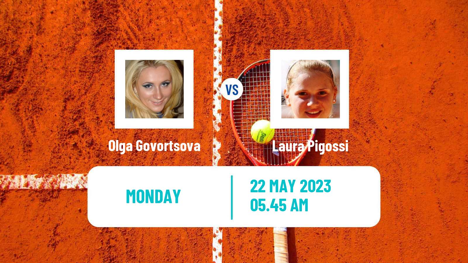 Tennis WTA Roland Garros Olga Govortsova - Laura Pigossi