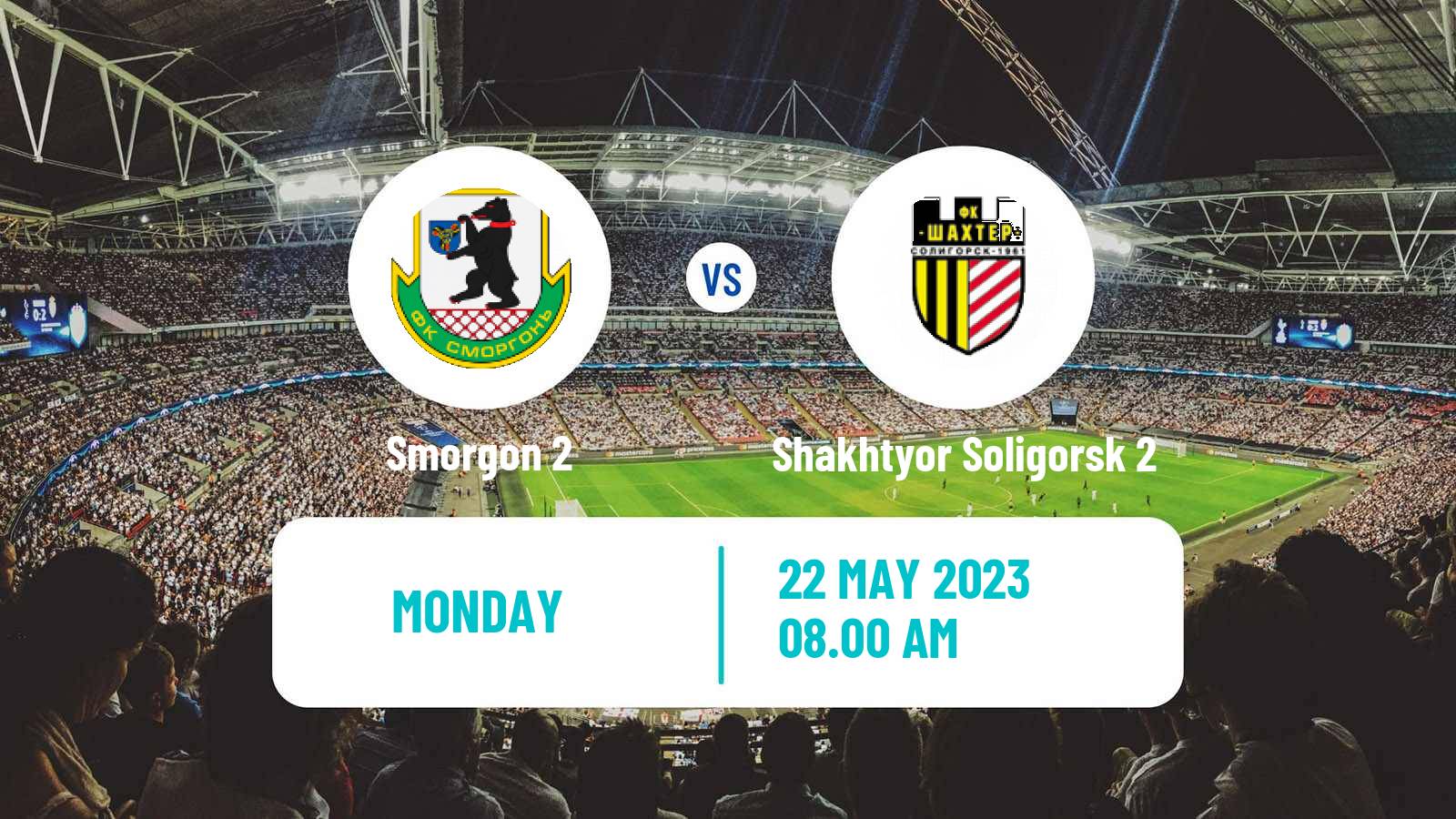 Soccer Belarusian Vysshaya Liga Reserve Smorgon 2 - Shakhtyor Soligorsk 2