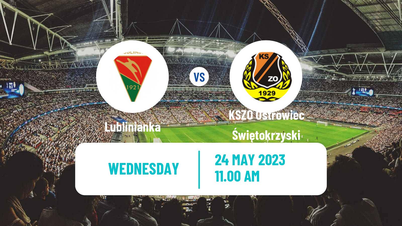 Soccer Polish Division 3 - Group IV Lublinianka - KSZO Ostrowiec Świętokrzyski