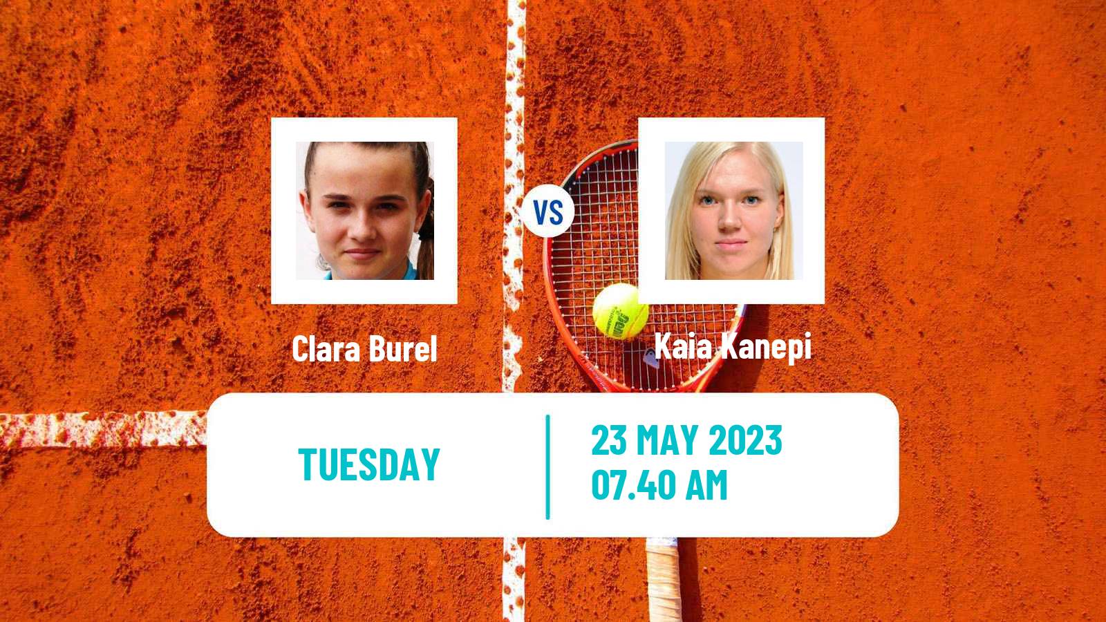 Tennis WTA Strasbourg Clara Burel - Kaia Kanepi