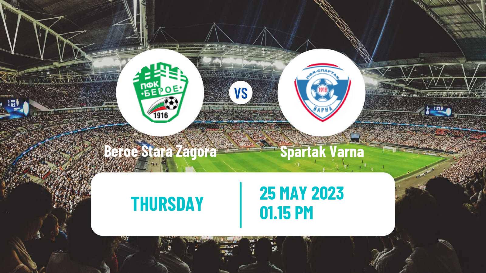 Soccer Bulgarian Parva Liga Beroe Stara Zagora - Spartak Varna