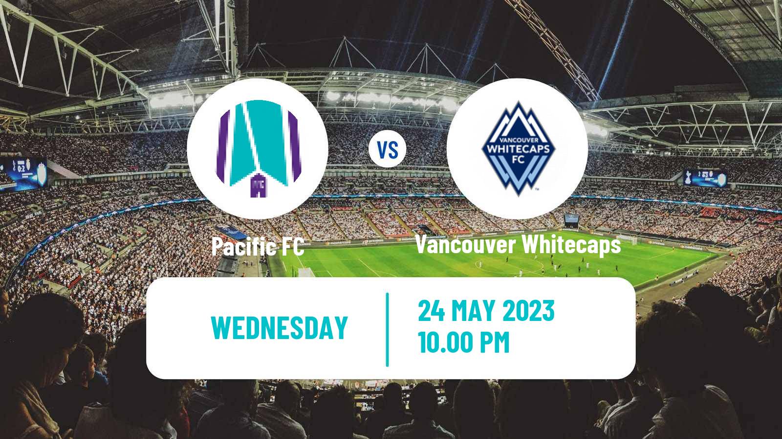 Soccer Canadian Championship Pacific FC - Vancouver Whitecaps