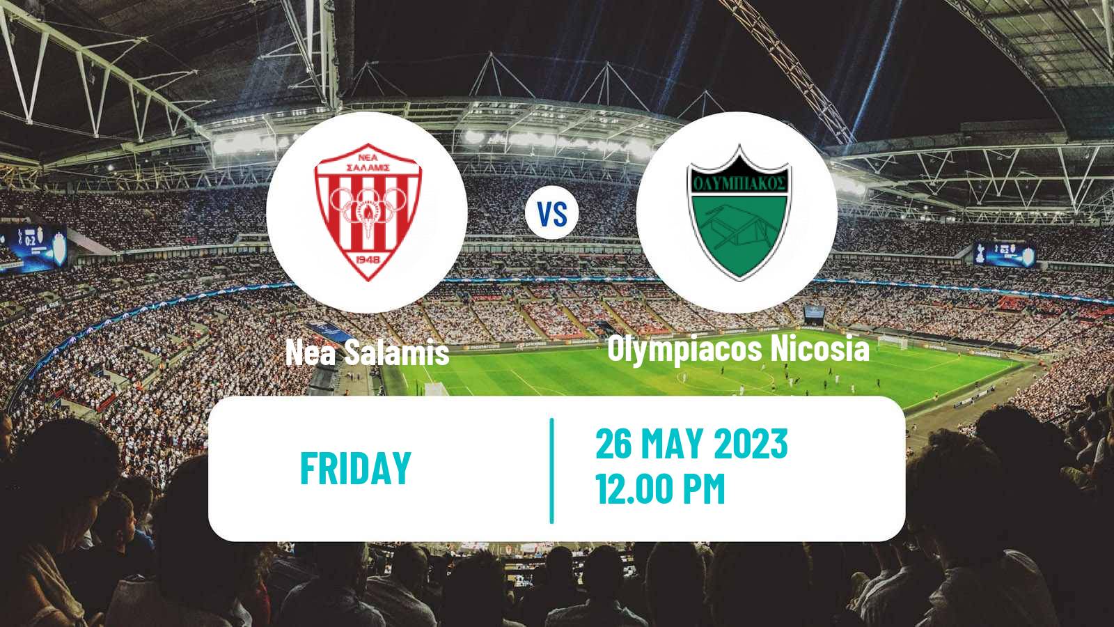 Soccer Cypriot First Division Nea Salamis - Olympiacos Nicosia