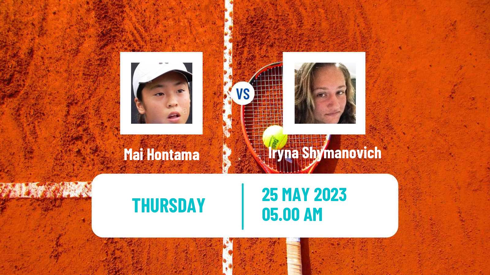 Tennis WTA Roland Garros Mai Hontama - Iryna Shymanovich