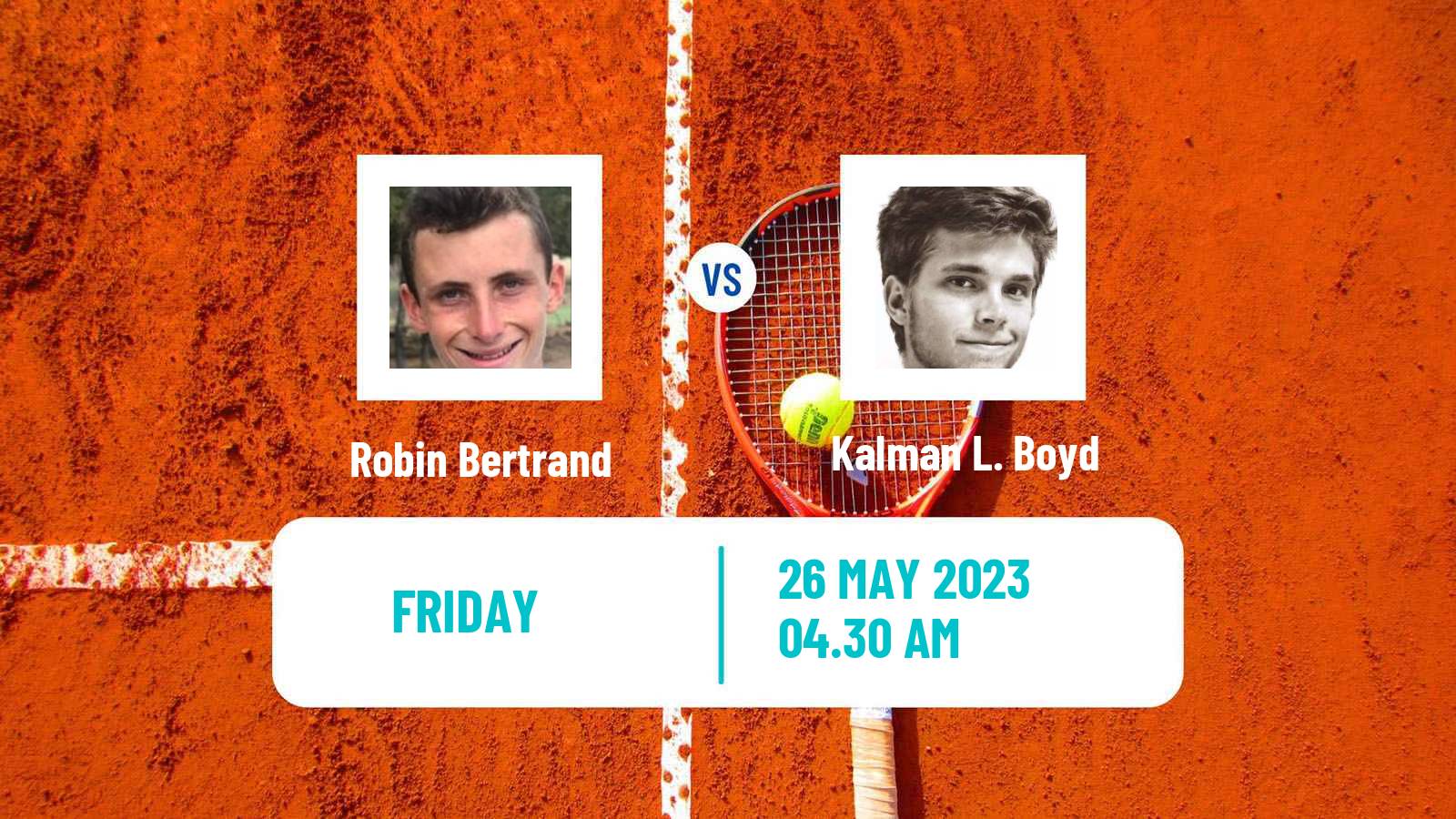 Tennis ITF M15 Monastir 21 Men Robin Bertrand - Kalman L. Boyd