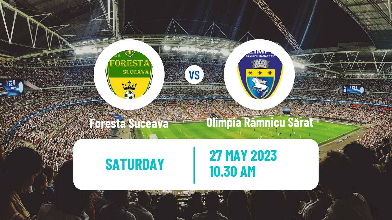 Soccer Romanian Liga 3 - Promotion Play-Offs Foresta Suceava - Olimpia Râmnicu Sărat