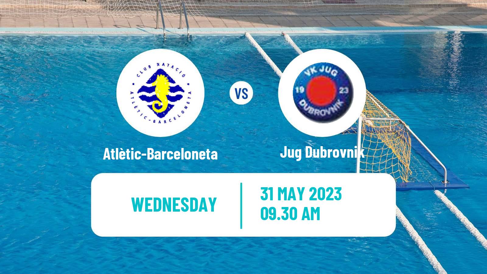 Water polo Champions League Water Polo Atlètic-Barceloneta - Jug Dubrovnik