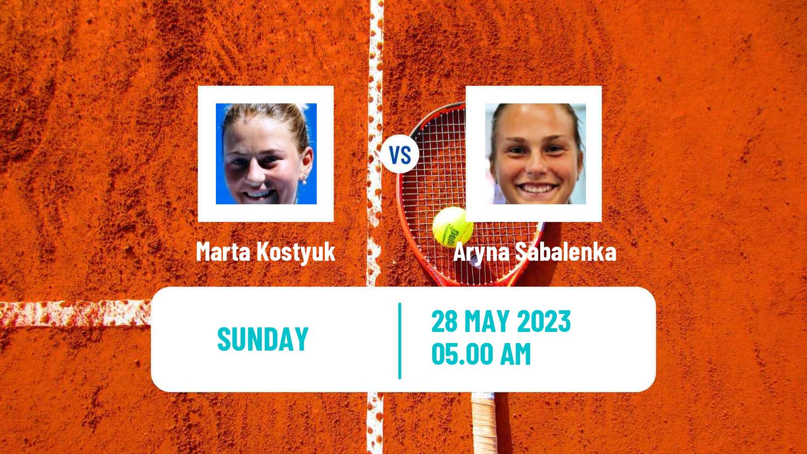 Tennis WTA Roland Garros Marta Kostyuk - Aryna Sabalenka