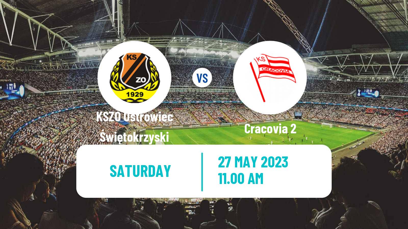 Soccer Polish Division 3 - Group IV KSZO Ostrowiec Świętokrzyski - Cracovia 2