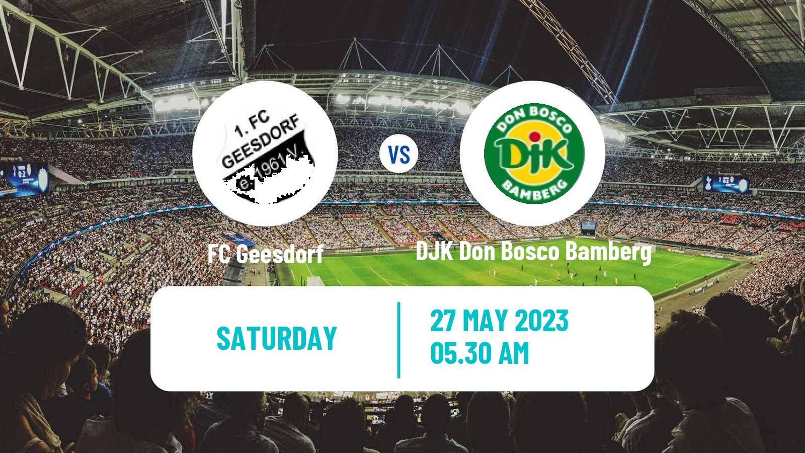 Soccer German Oberliga Bayern Nord Geesdorf - DJK Don Bosco Bamberg
