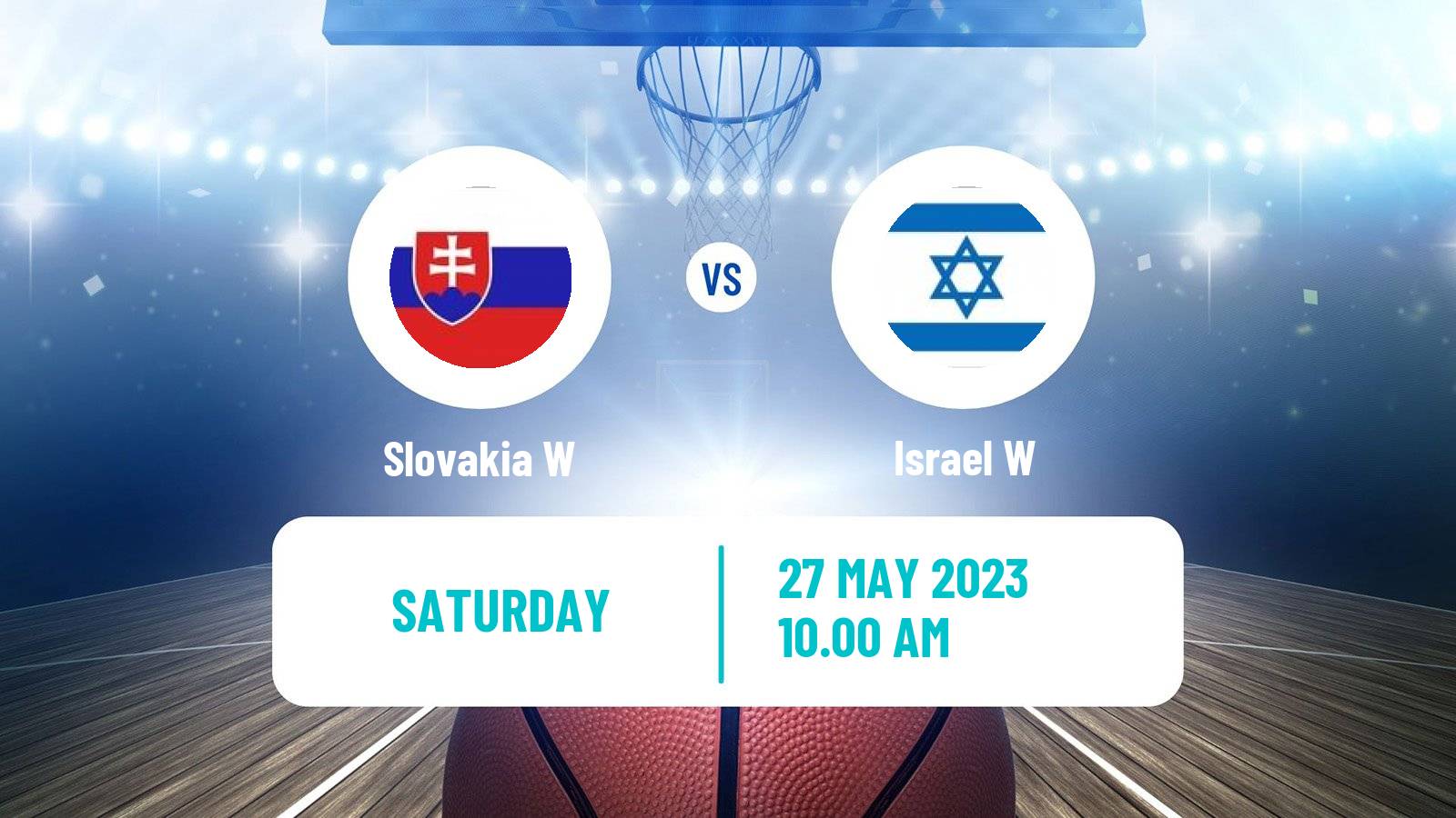 Basketball Friendly International Basketball Women Slovakia W - Israel W