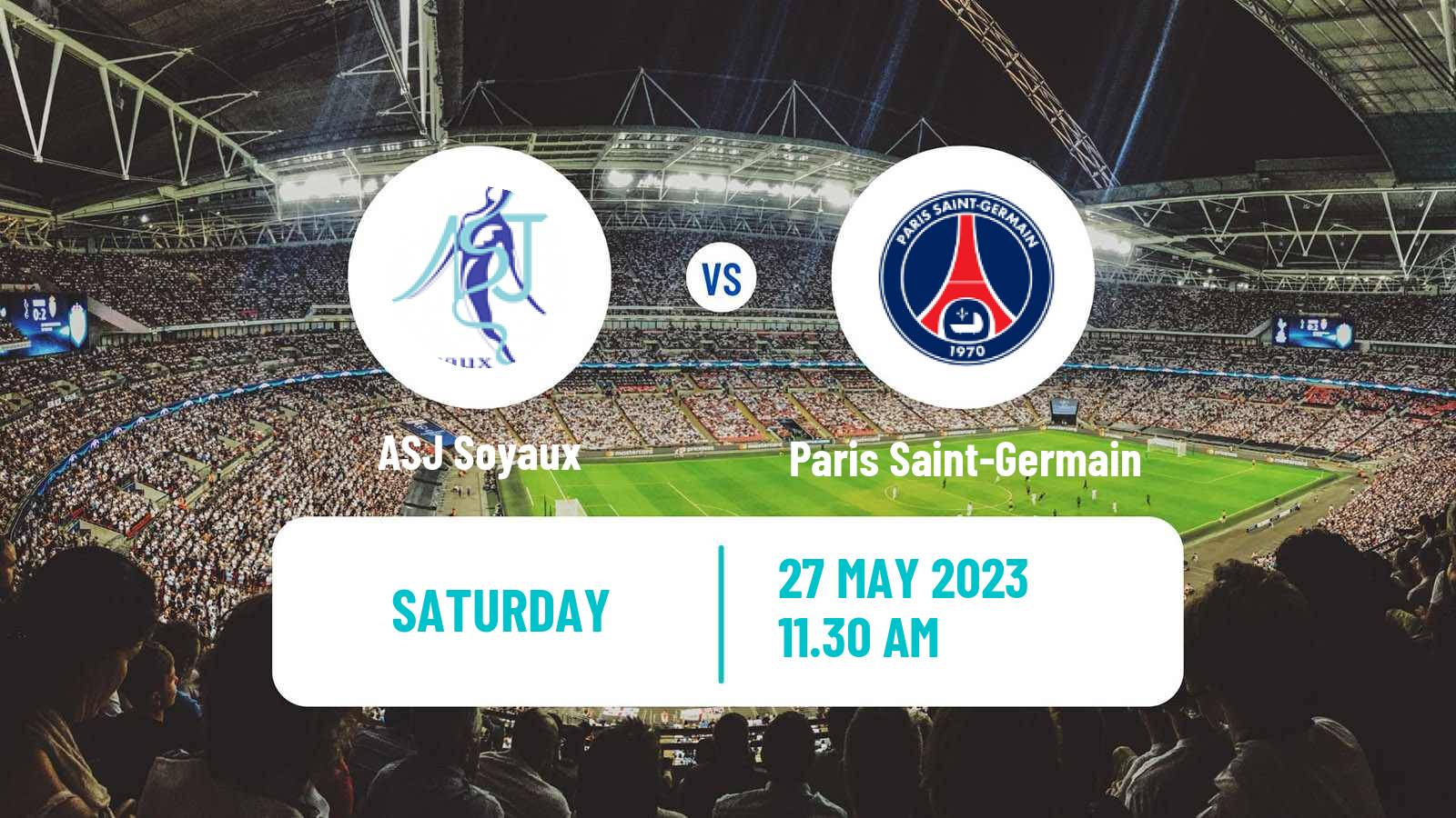 Soccer French Division 1 Women Soyaux - Paris Saint-Germain