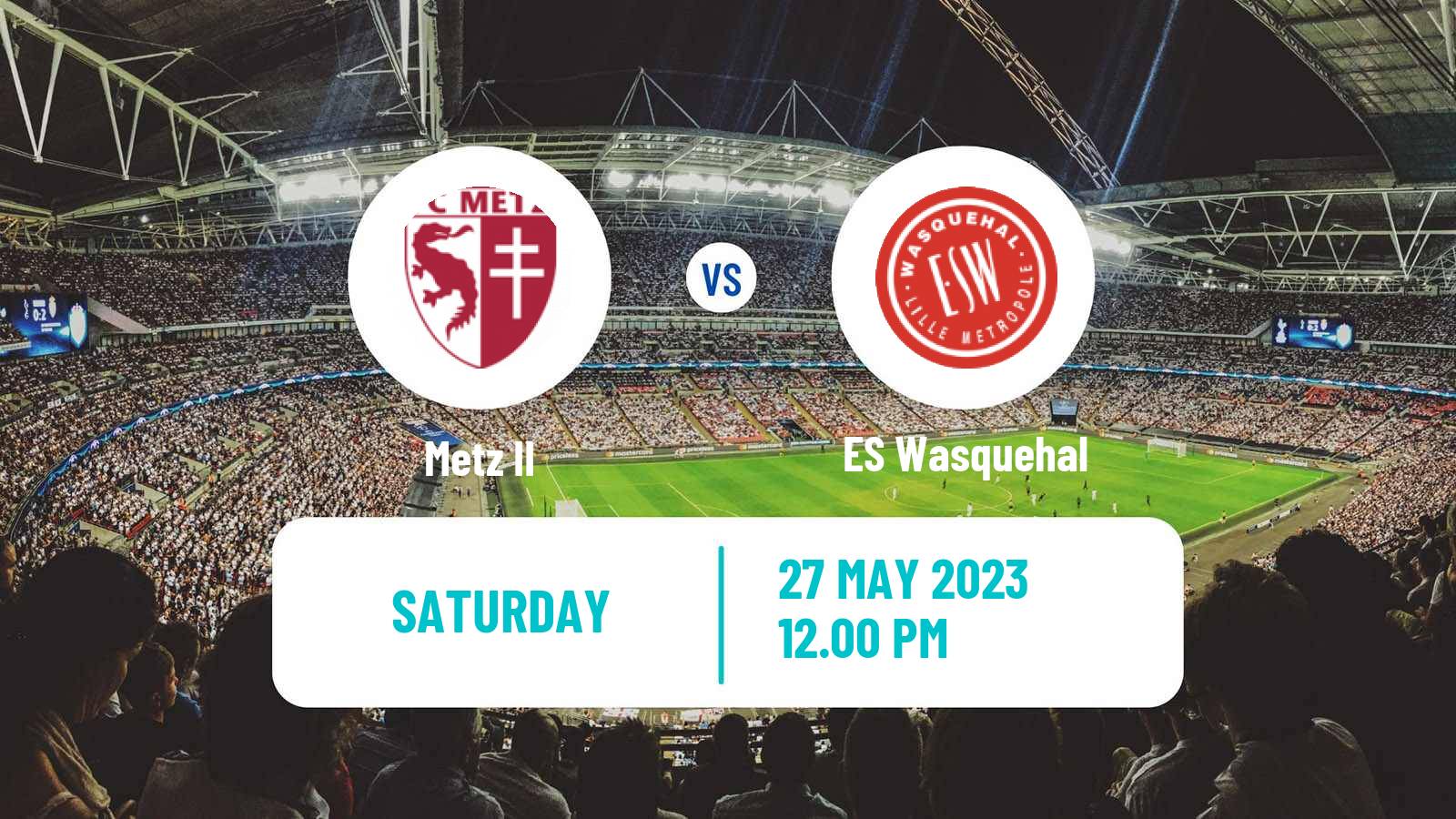 Soccer French National 2 - Group B Metz II - Wasquehal