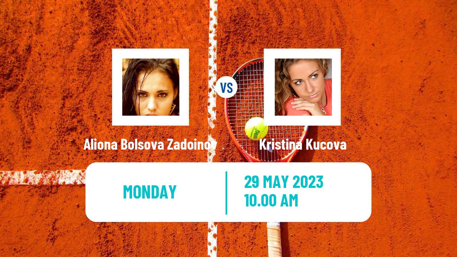 Tennis WTA Roland Garros Aliona Bolsova Zadoinov - Kristina Kucova