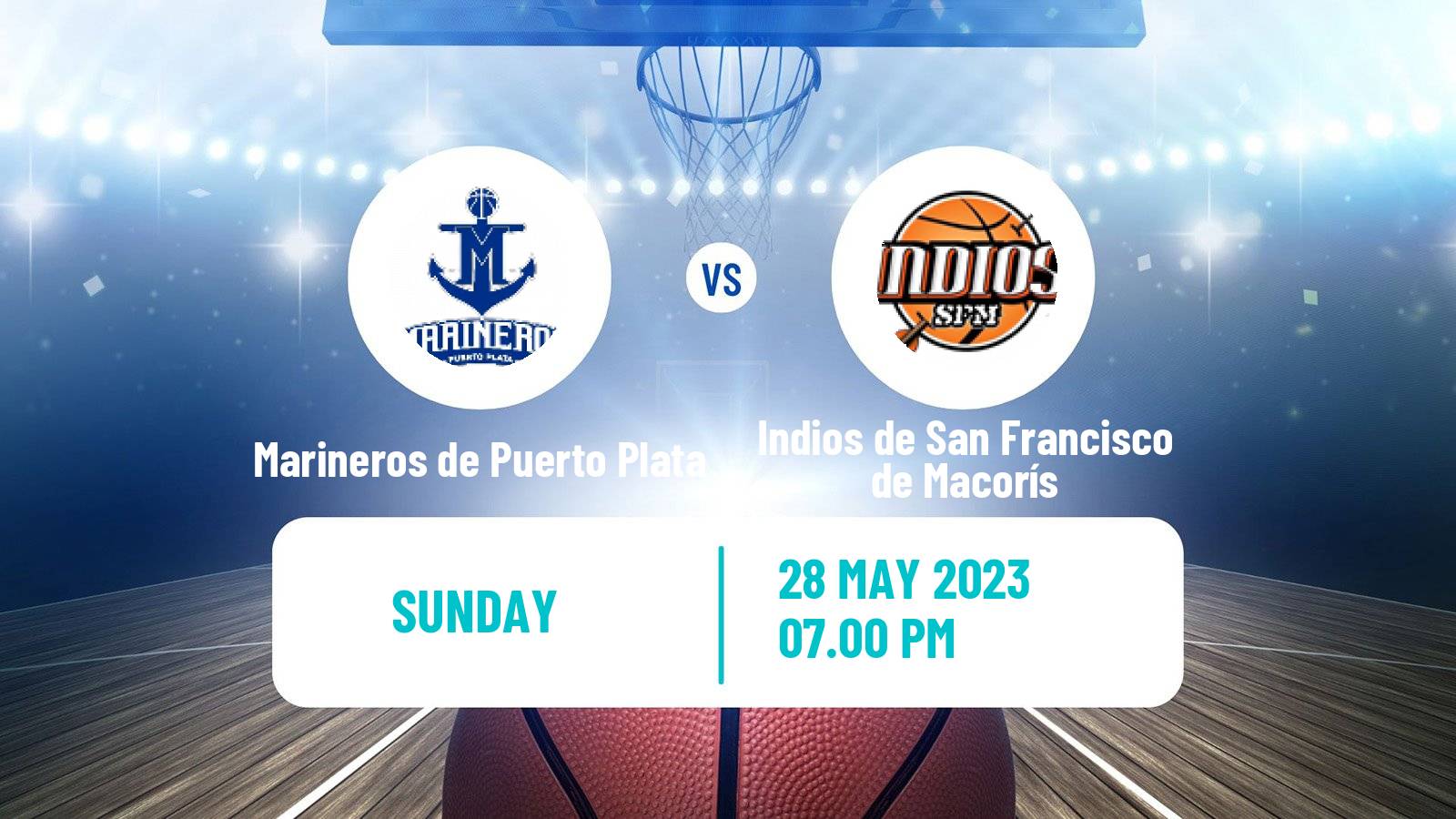 Basketball Dominican Republic LNB Basketball Marineros de Puerto Plata - Indios de San Francisco de Macorís