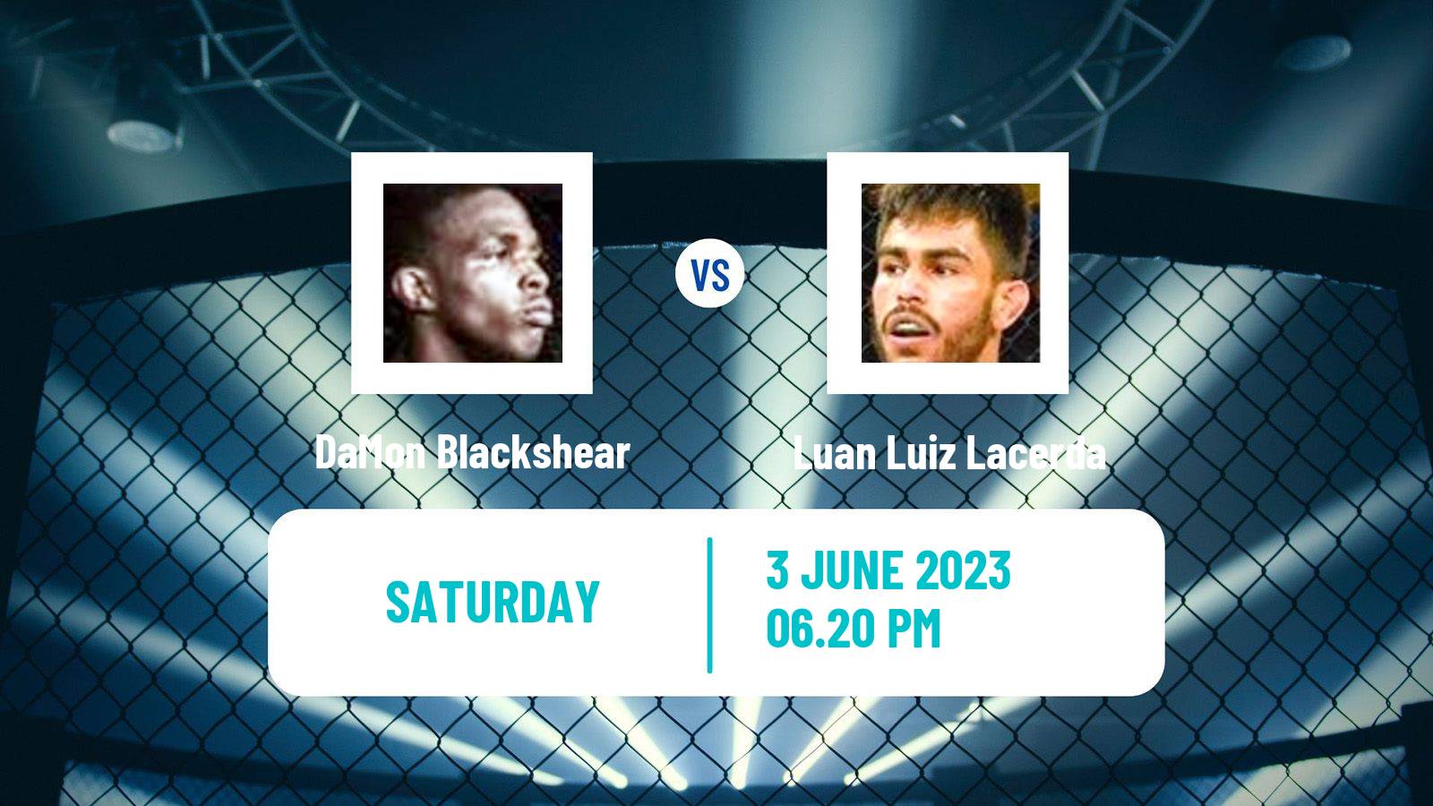 MMA Bantamweight UFC Men Da'Mon Blackshear - Luan Luiz Lacerda