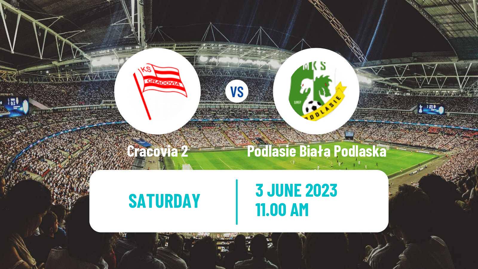 Soccer Polish Division 3 - Group IV Cracovia 2 - Podlasie Biała Podlaska