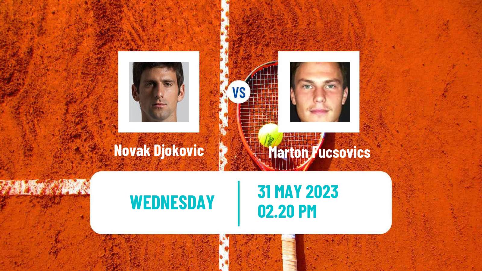 Tennis ATP Roland Garros Novak Djokovic - Marton Fucsovics