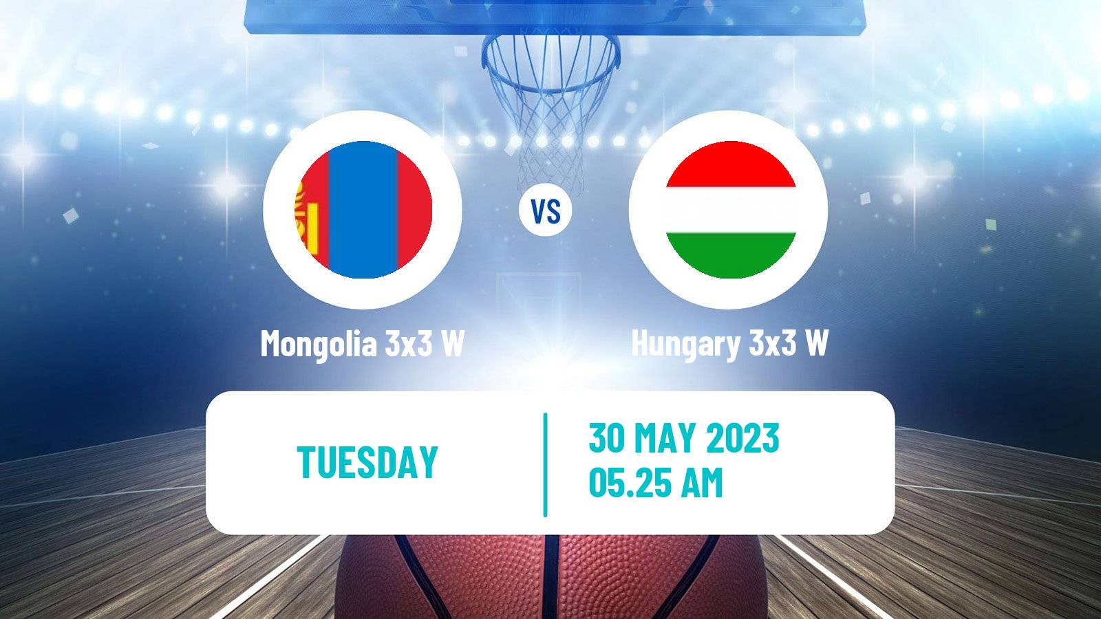 Basketball World Cup Basketball 3x3 Women Mongolia 3x3 W - Hungary 3x3 W