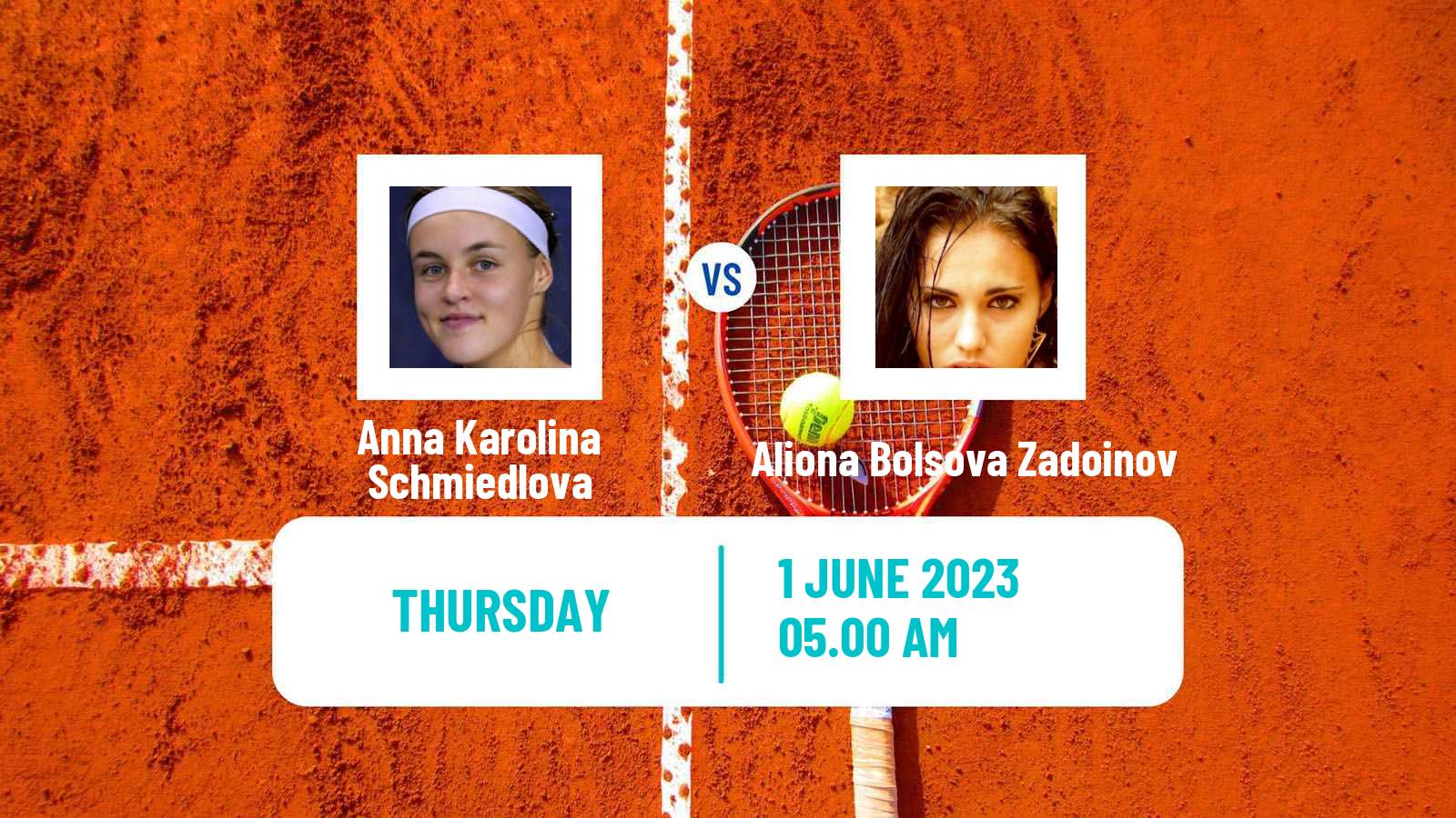 Tennis WTA Roland Garros Anna Karolina Schmiedlova - Aliona Bolsova Zadoinov