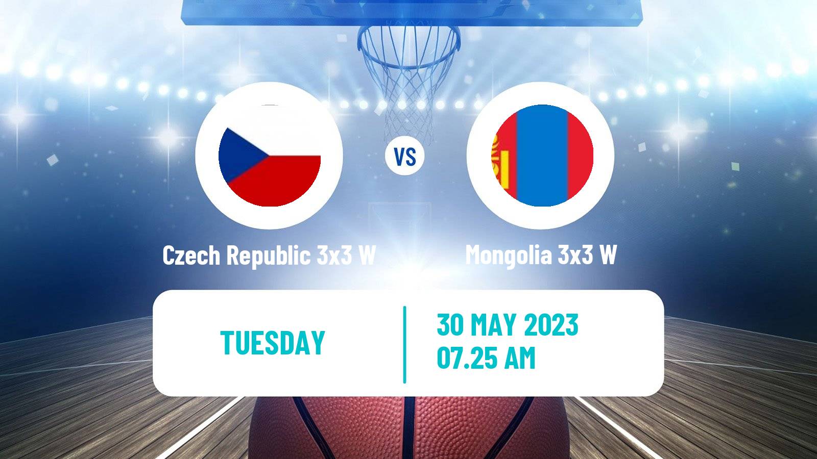 Basketball World Cup Basketball 3x3 Women Czech Republic 3x3 W - Mongolia 3x3 W
