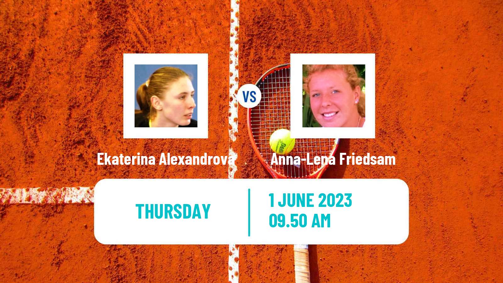 Tennis WTA Roland Garros Ekaterina Alexandrova - Anna-Lena Friedsam