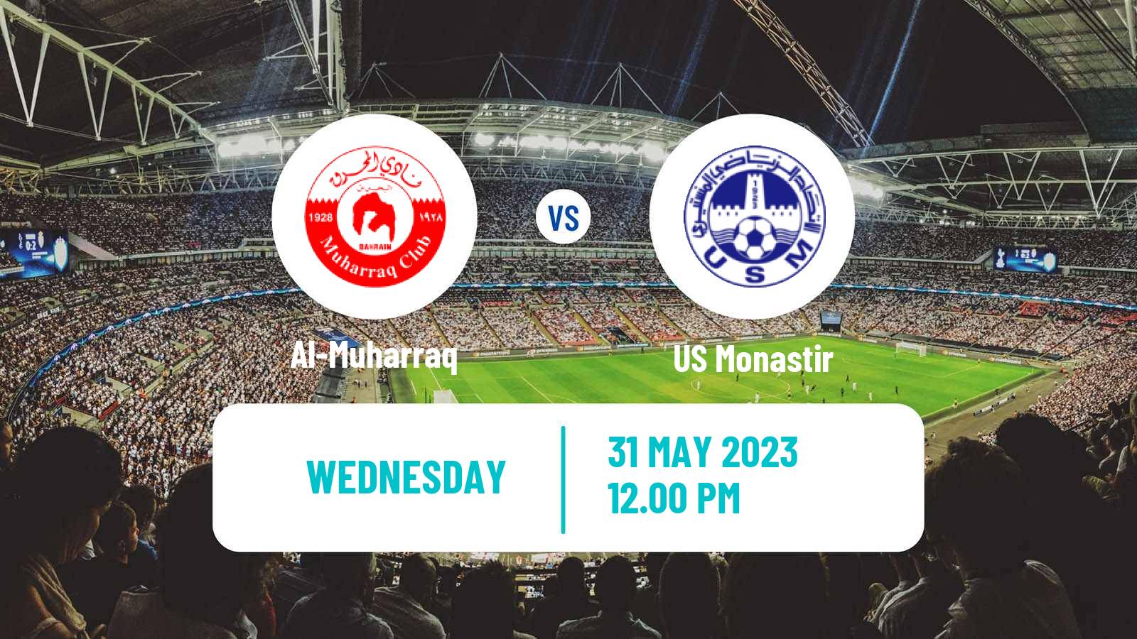 Soccer Arab Club Championship Cup Al-Muharraq - Monastir