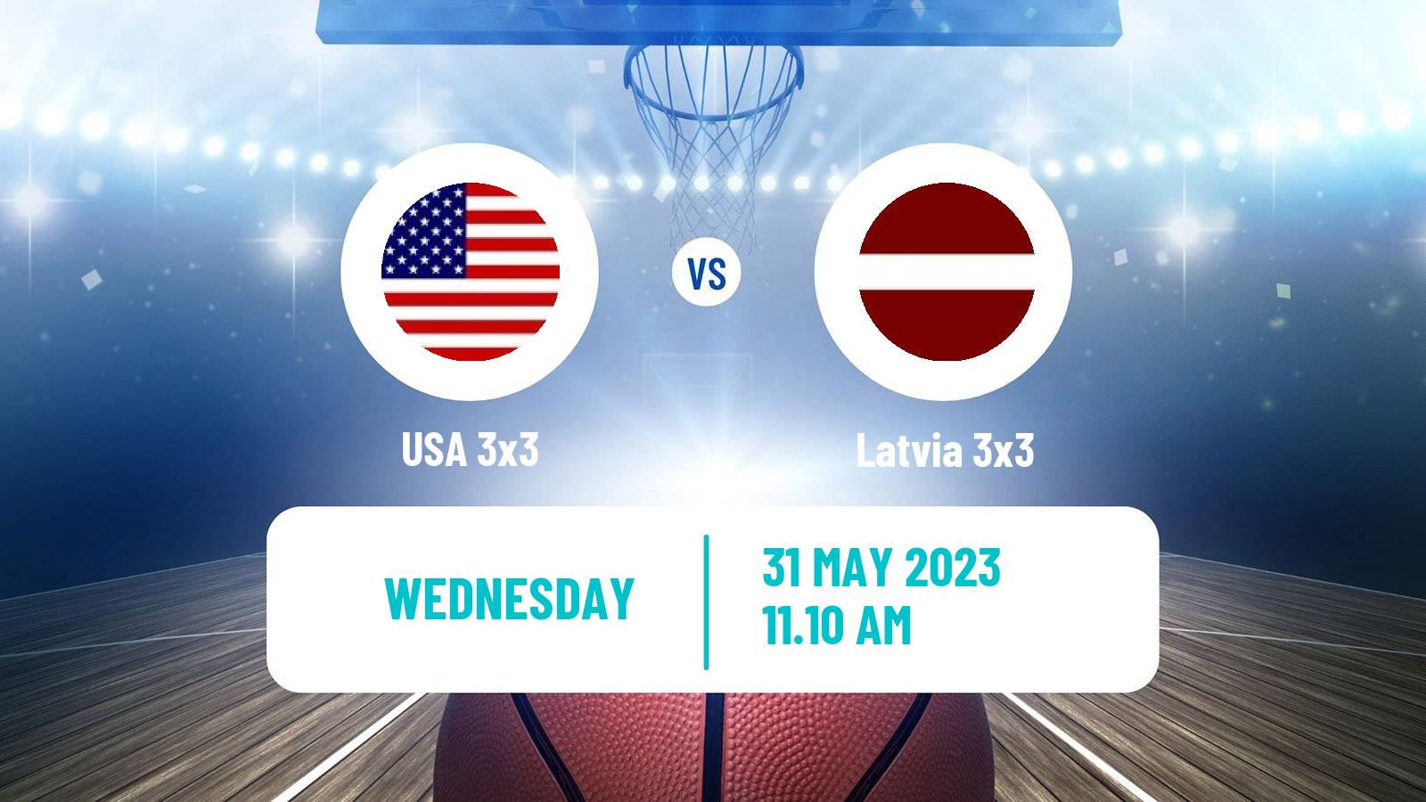 Basketball World Cup Basketball 3x3 USA 3x3 - Latvia 3x3