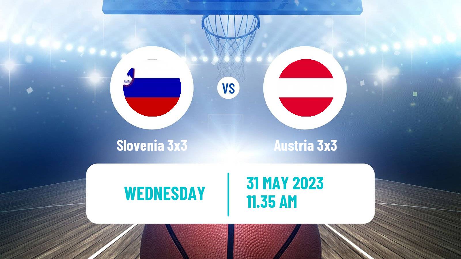Basketball World Cup Basketball 3x3 Slovenia 3x3 - Austria 3x3