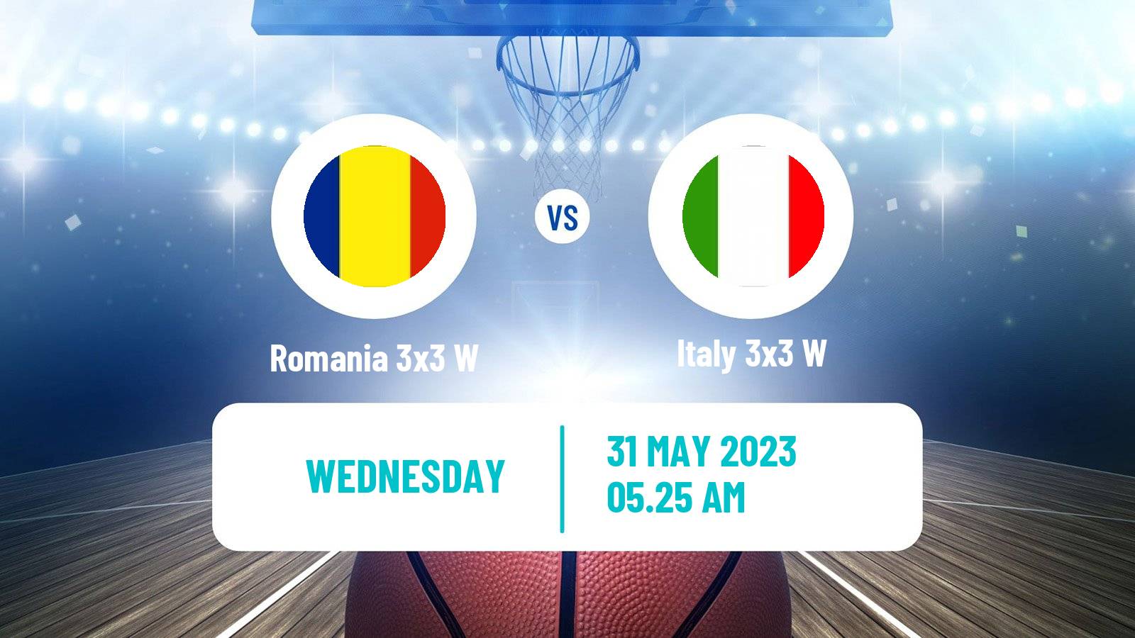 Basketball World Cup Basketball 3x3 Women Romania 3x3 W - Italy 3x3 W