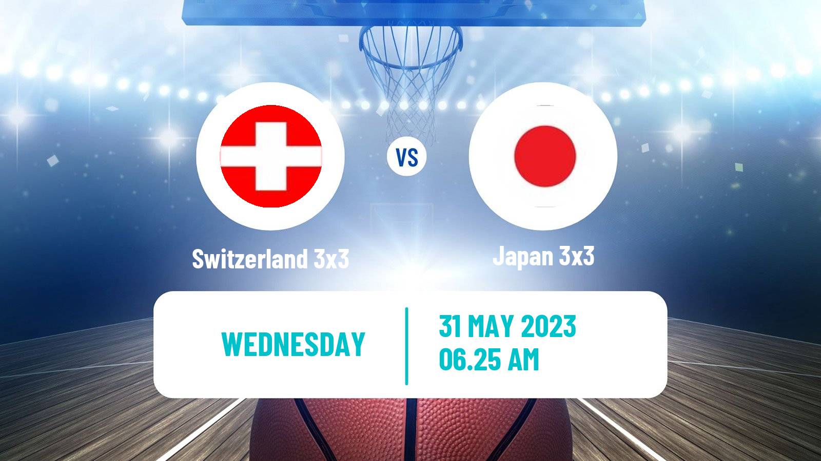 Basketball World Cup Basketball 3x3 Switzerland 3x3 - Japan 3x3