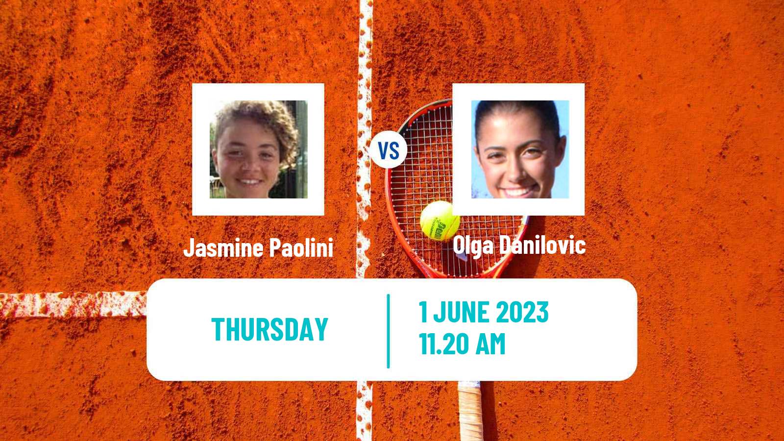 Tennis WTA Roland Garros Jasmine Paolini - Olga Danilovic
