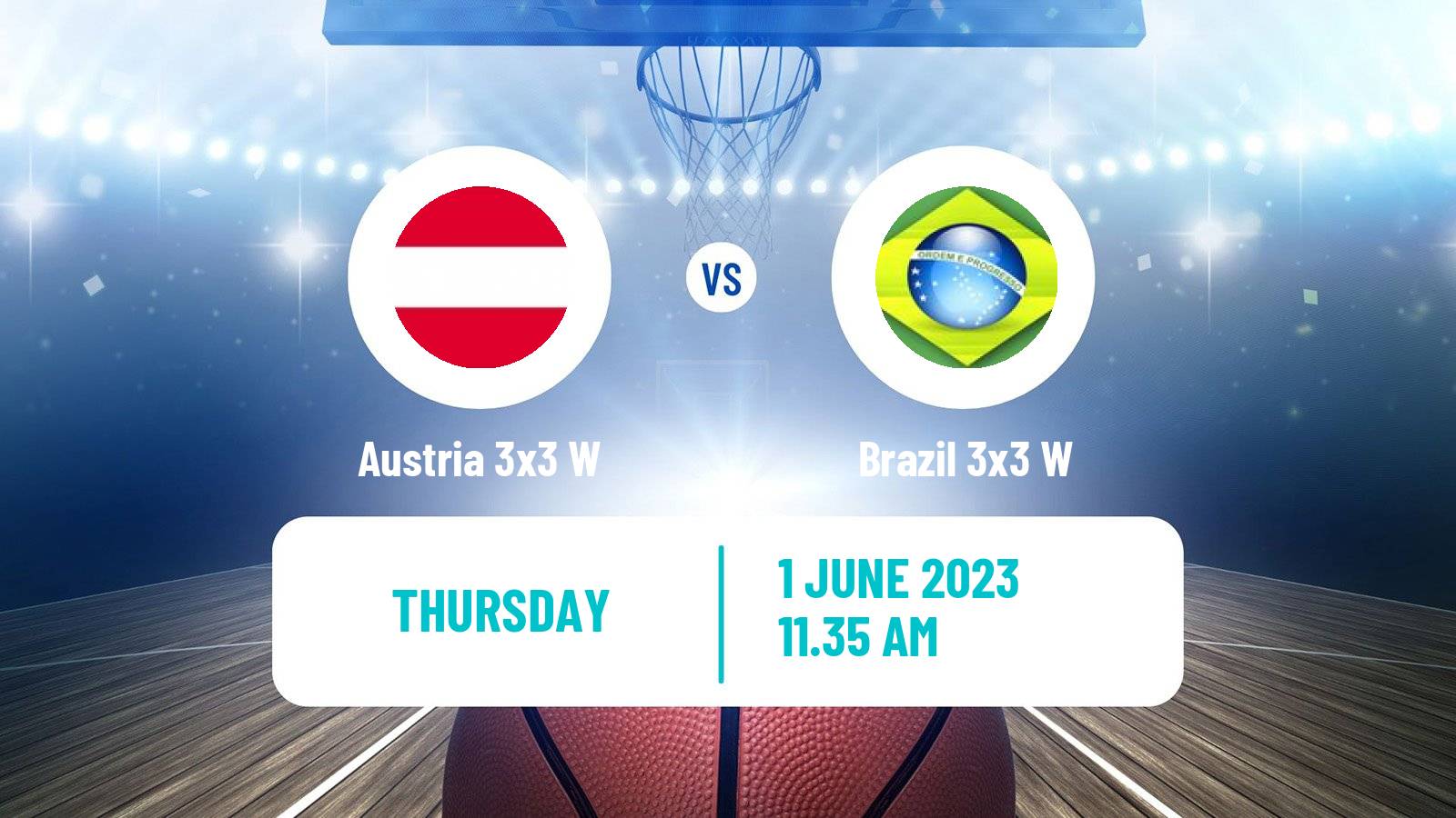 Basketball World Cup Basketball 3x3 Women Austria 3x3 W - Brazil 3x3 W