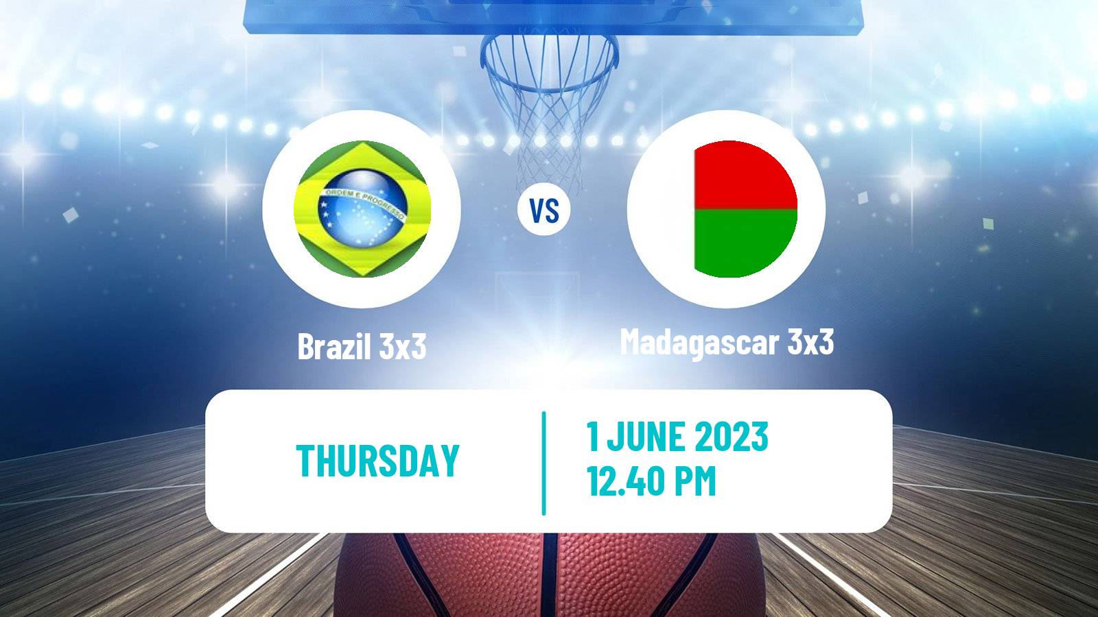 Basketball World Cup Basketball 3x3 Brazil 3x3 - Madagascar 3x3