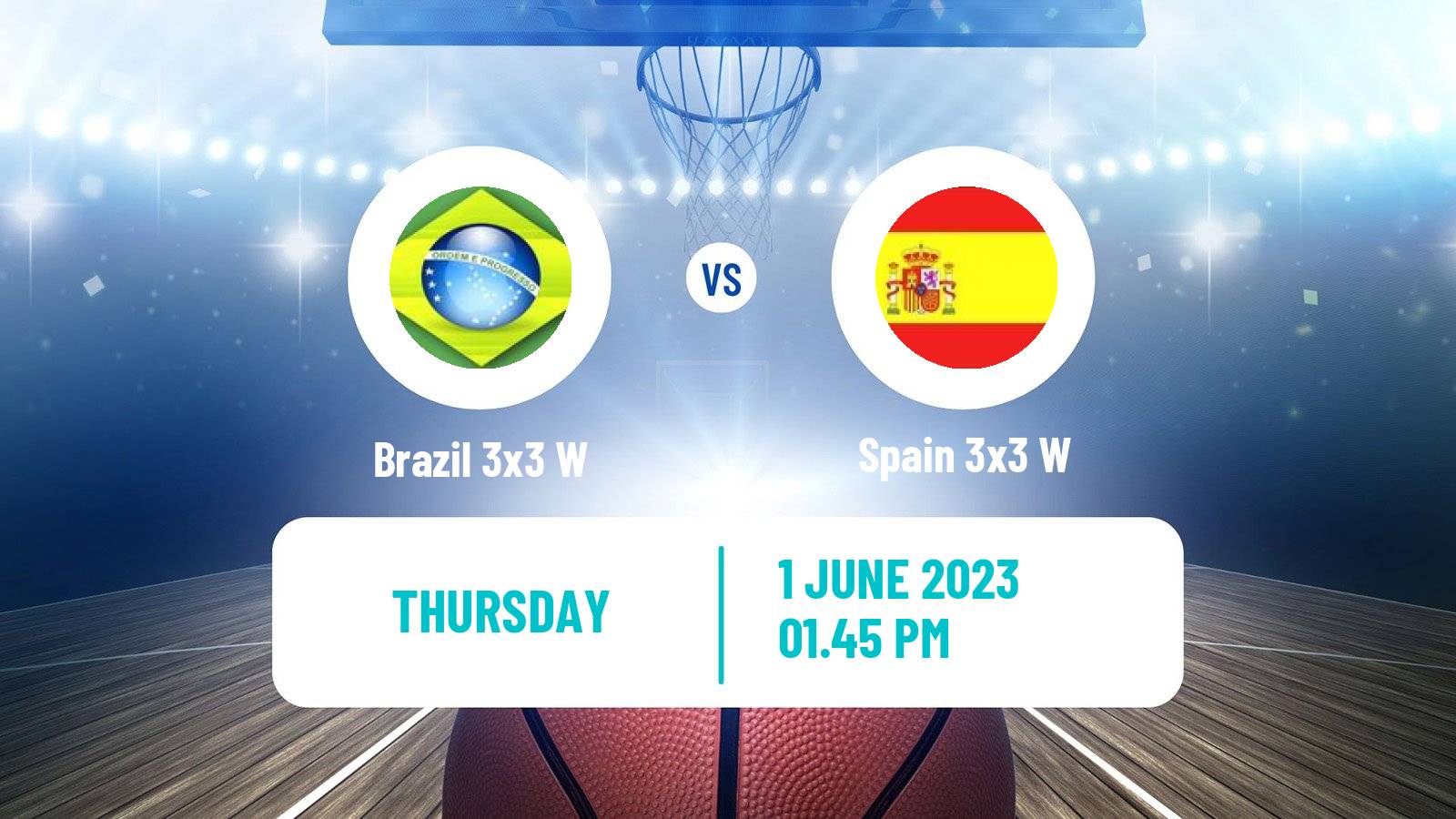 Basketball World Cup Basketball 3x3 Women Brazil 3x3 W - Spain 3x3 W