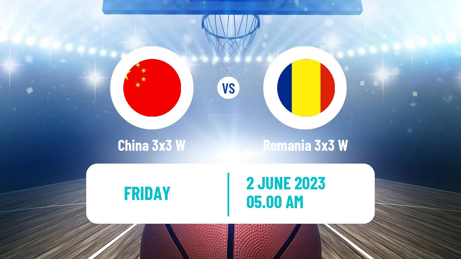 Basketball World Cup Basketball 3x3 Women China 3x3 W - Romania 3x3 W