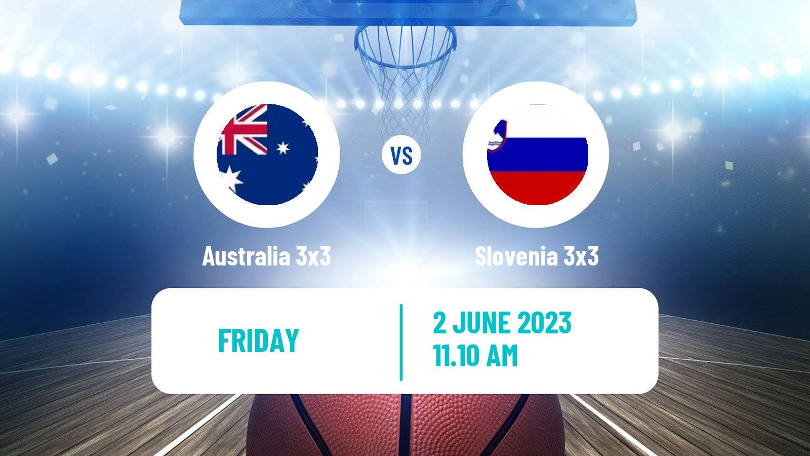 Basketball World Cup Basketball 3x3 Australia 3x3 - Slovenia 3x3