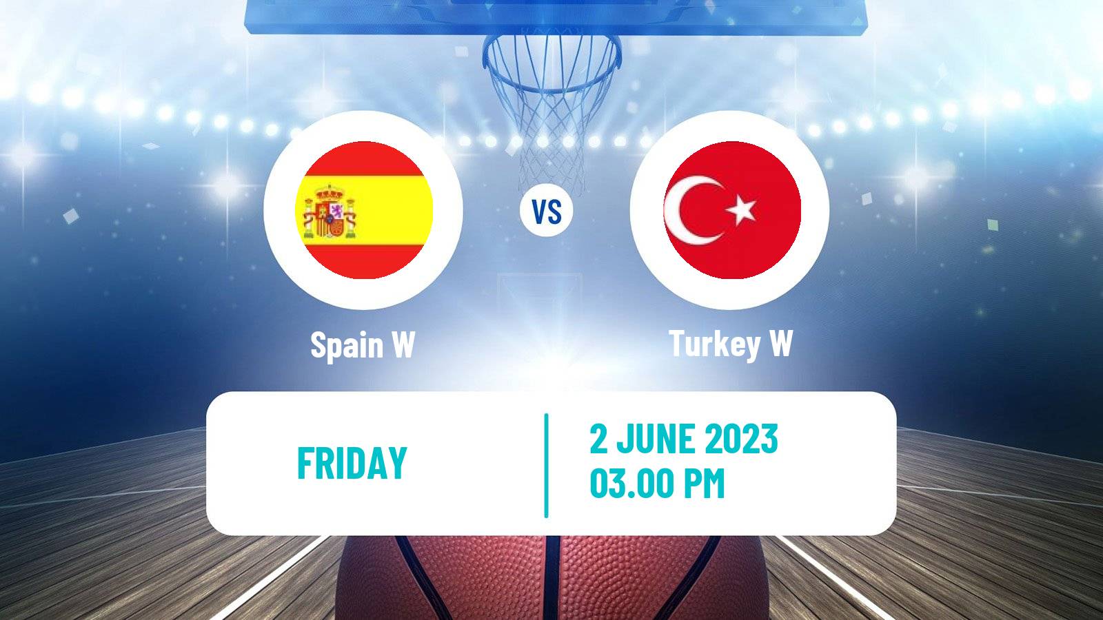 Basketball Friendly International Basketball Women Spain W - Turkey W