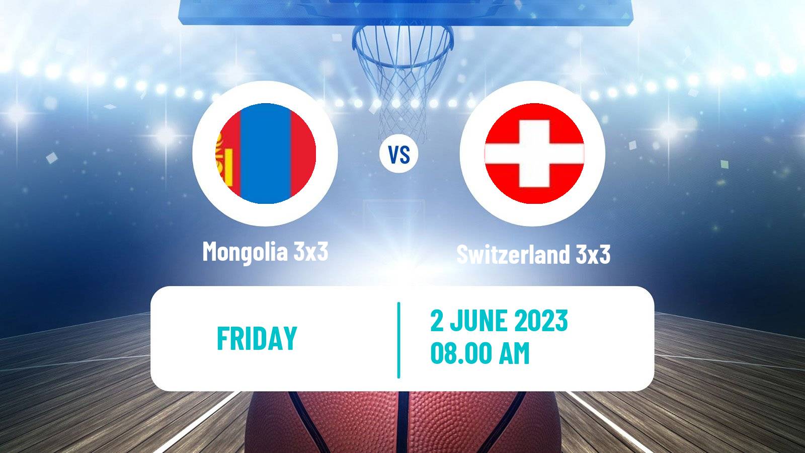 Basketball World Cup Basketball 3x3 Mongolia 3x3 - Switzerland 3x3