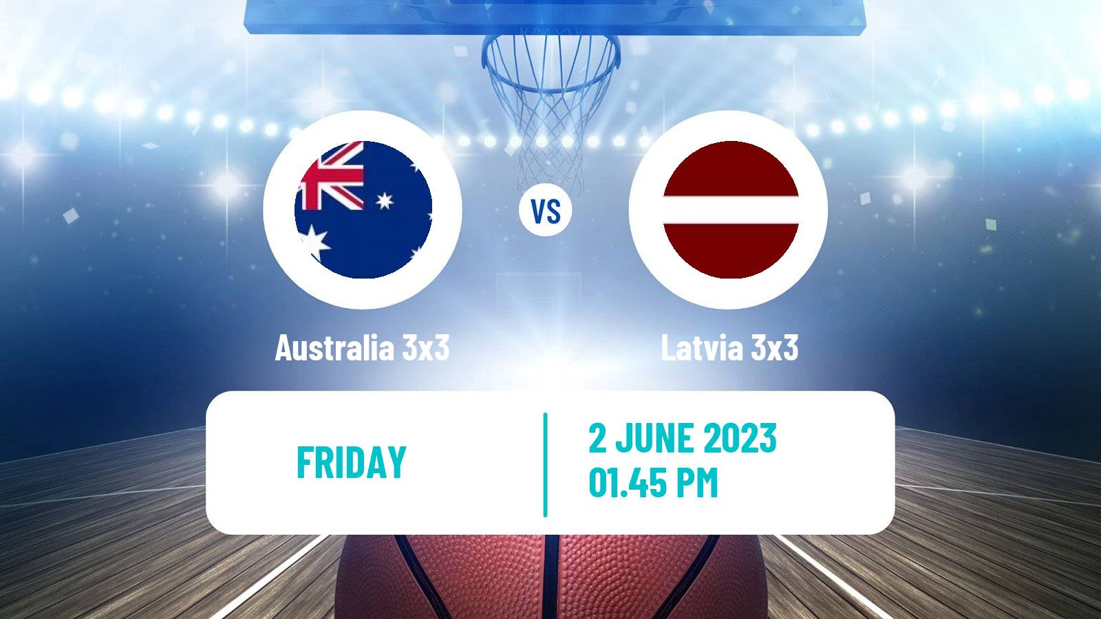 Basketball World Cup Basketball 3x3 Australia 3x3 - Latvia 3x3