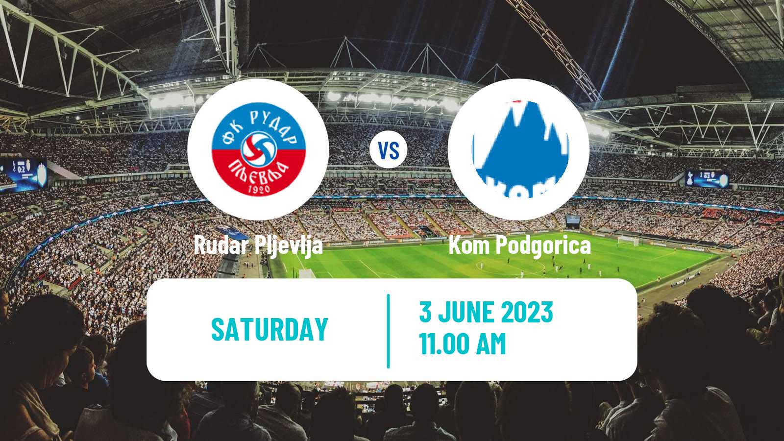 Soccer Montenegrin Druga Liga Rudar Pljevlja - Kom Podgorica