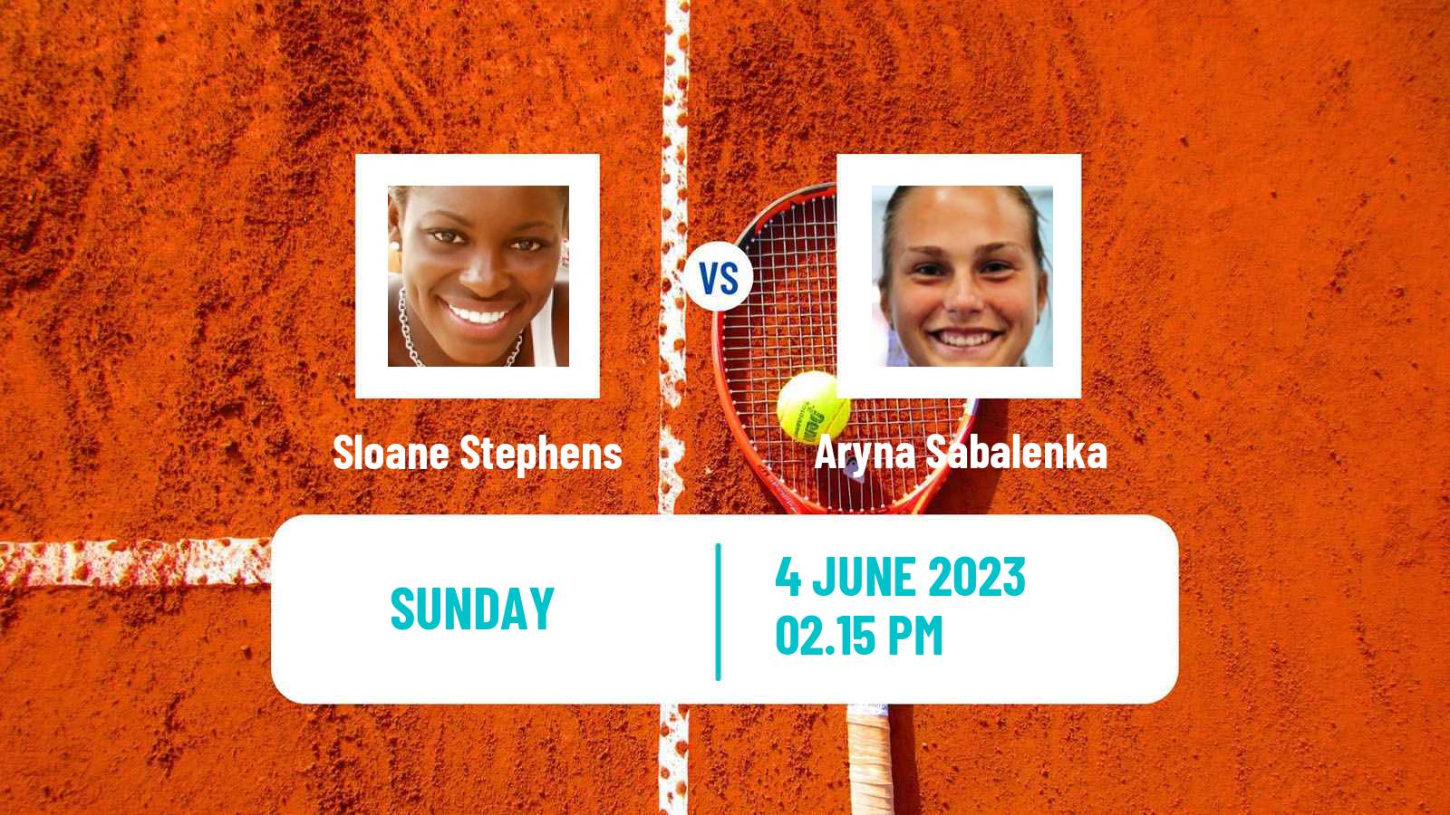 Tennis WTA Roland Garros Sloane Stephens - Aryna Sabalenka