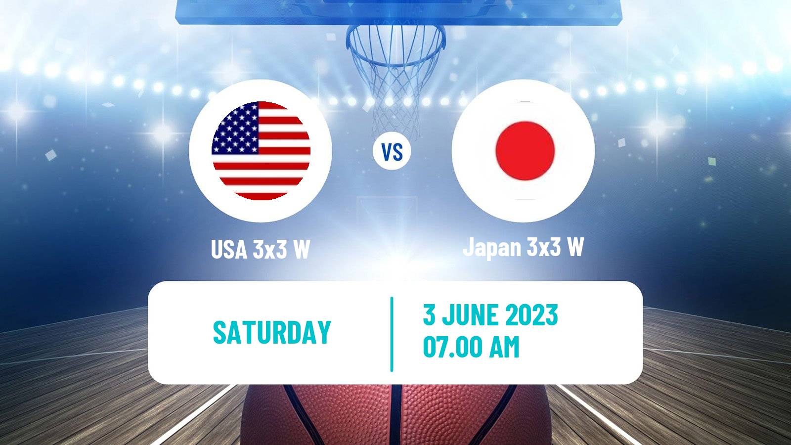 Basketball World Cup Basketball 3x3 Women USA 3x3 W - Japan 3x3 W