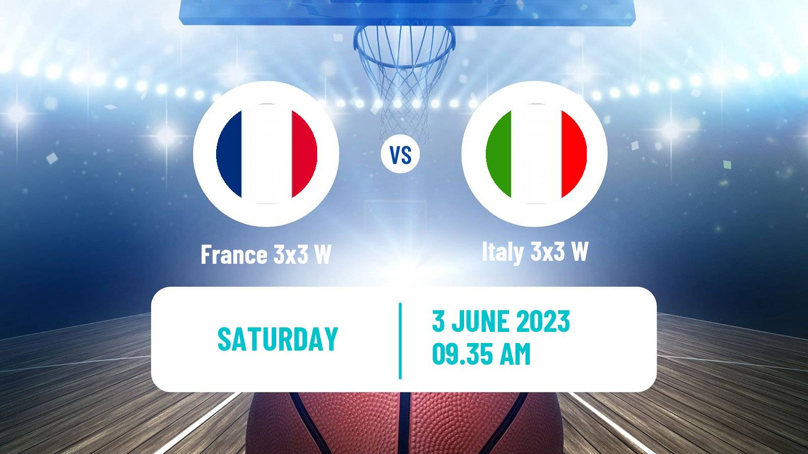 Basketball World Cup Basketball 3x3 Women France 3x3 W - Italy 3x3 W