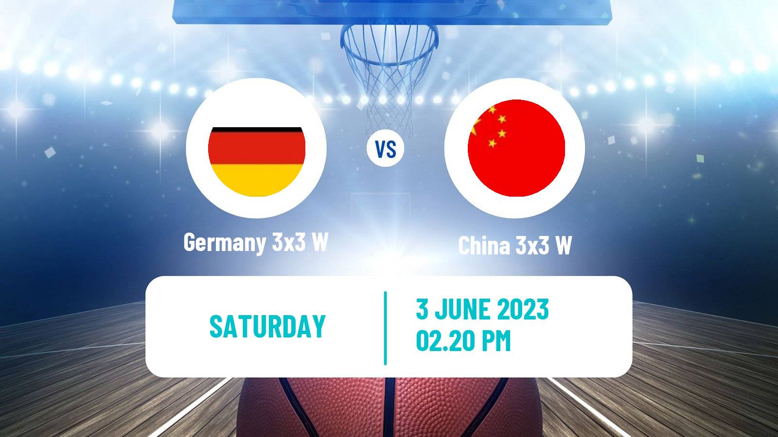Basketball World Cup Basketball 3x3 Women Germany 3x3 W - China 3x3 W
