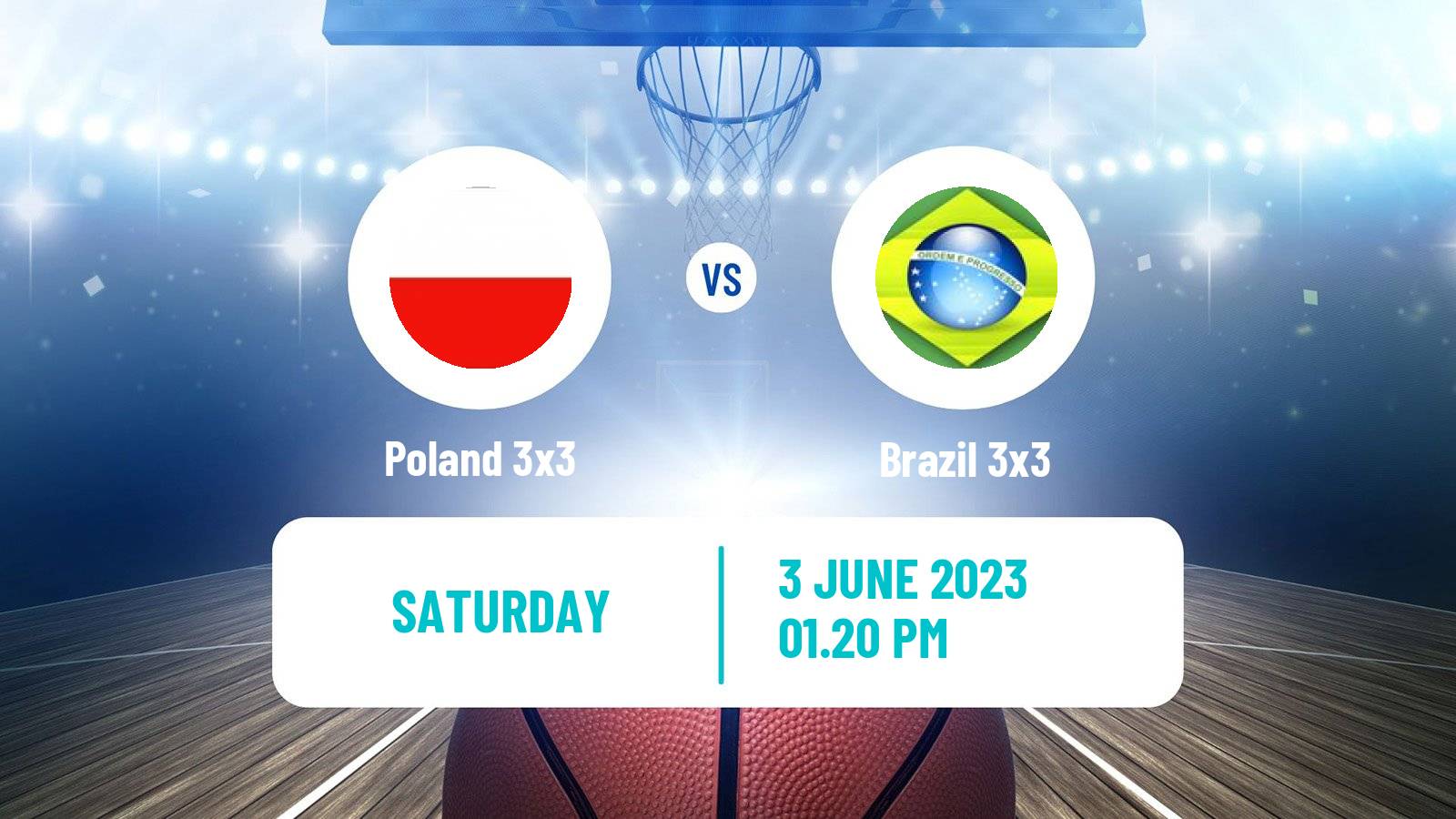 Basketball World Cup Basketball 3x3 Poland 3x3 - Brazil 3x3
