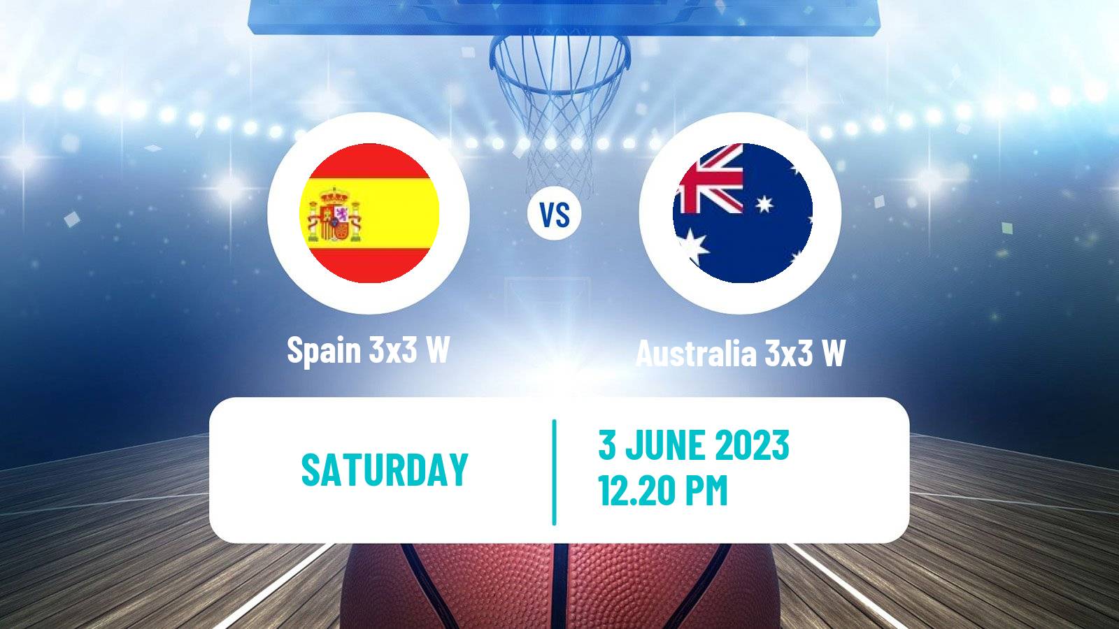 Basketball World Cup Basketball 3x3 Women Spain 3x3 W - Australia 3x3 W