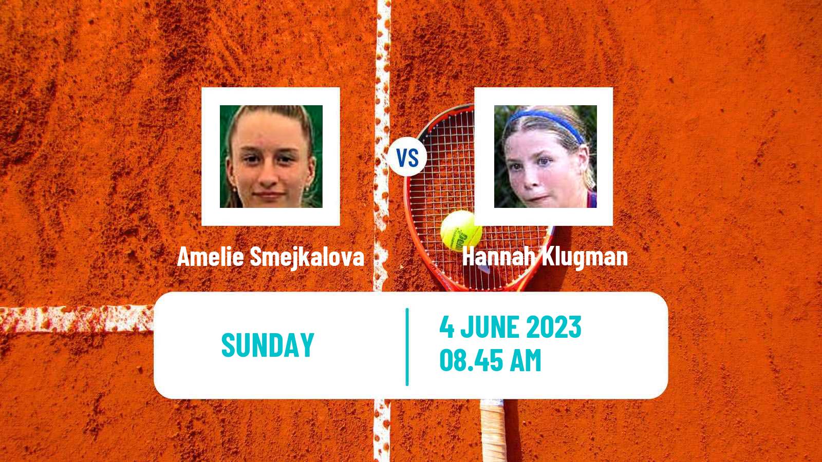 Tennis Girls Singles French Open Amelie Smejkalova - Hannah Klugman